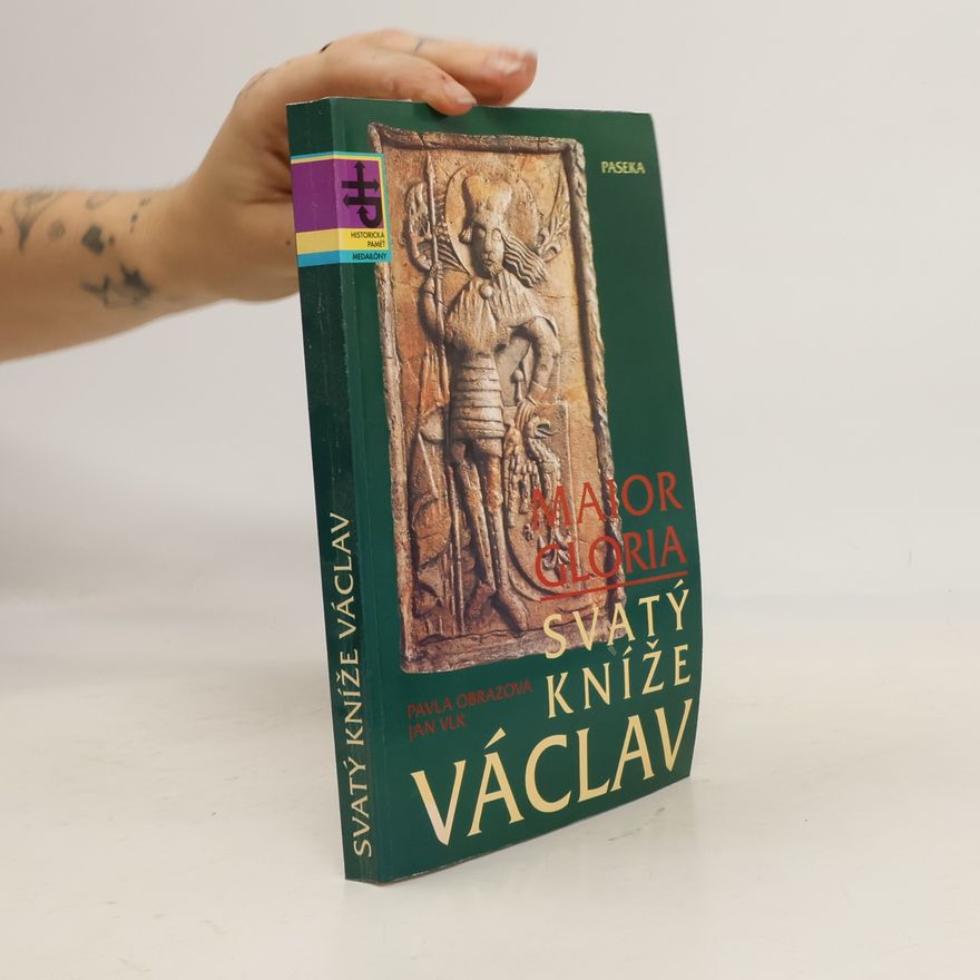 Josef Tvrský Svatý kníže Václav. Maior Gloria