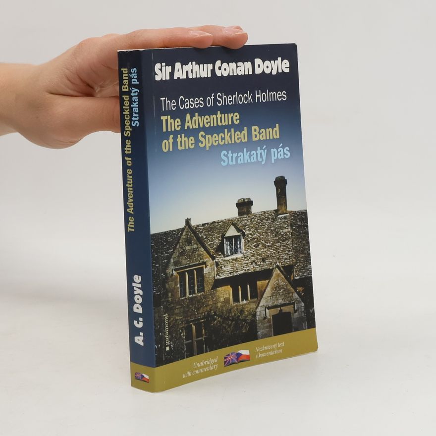 Arthur Conan Doyle The cases of Sherlock Holmes. The Adventure of the Speckled Band. Strakatý pás