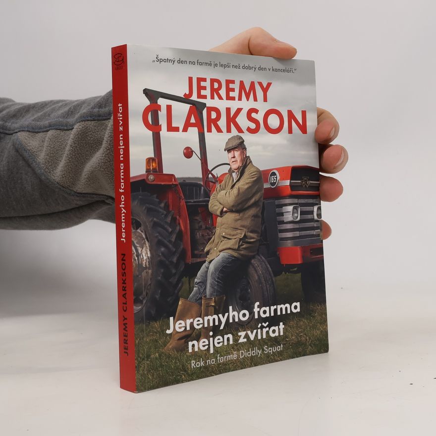 Jeremy Clarkson Jeremyho farma nejen zvířat