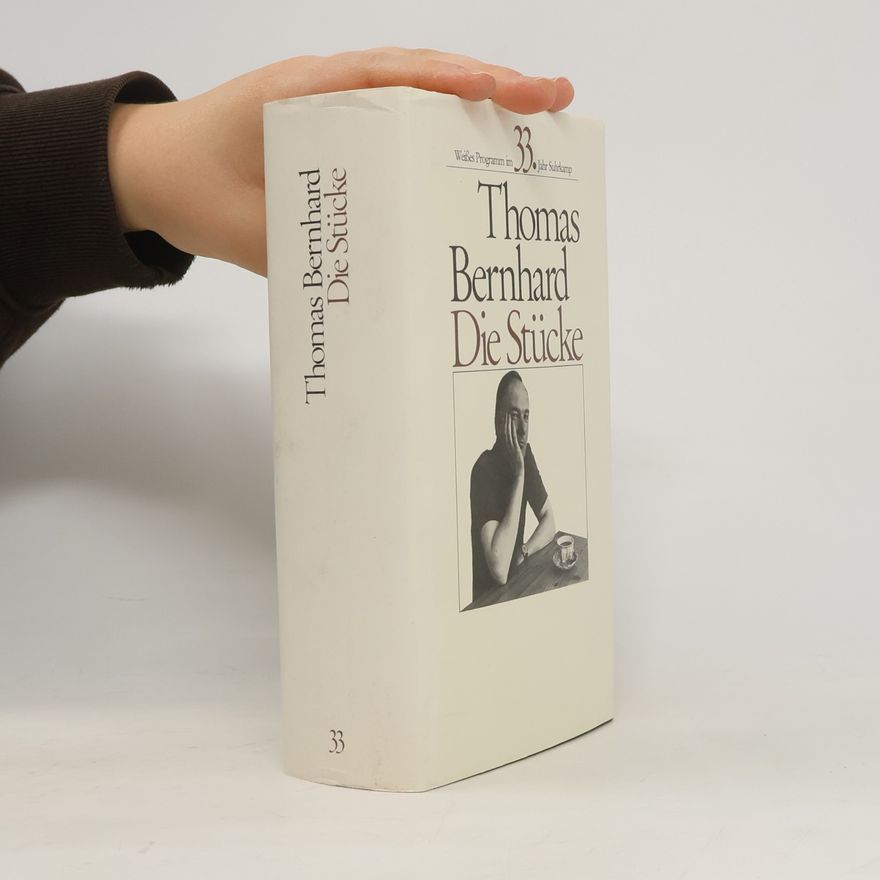 Thomas Bernhard Die Stücke