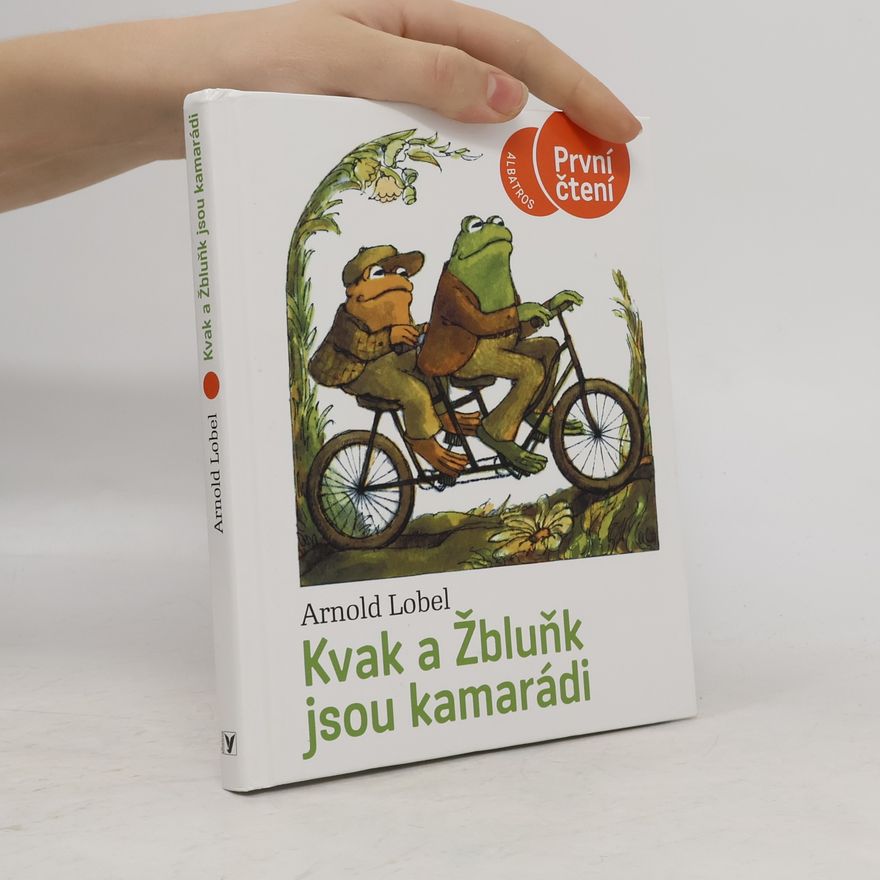 Arnold Lobel Kvak a Žbluňk jsou kamarádi