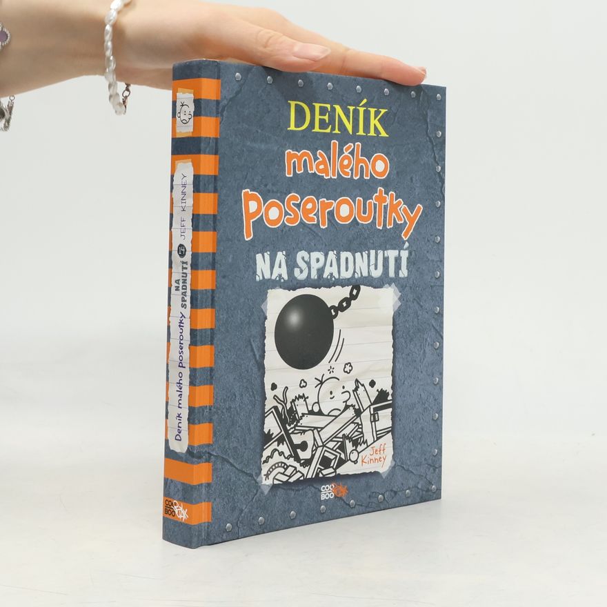 Jeff Kinney Deník malého poseroutky 14. Na spadnutí