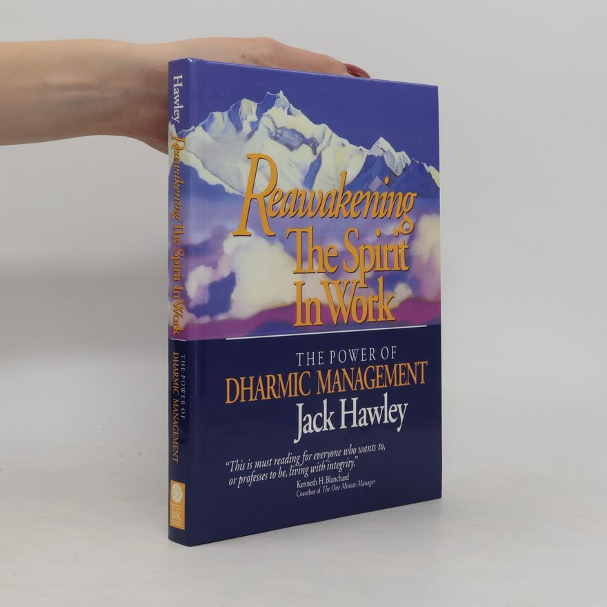 John A. Hawley Reawakening the Spirit in Work