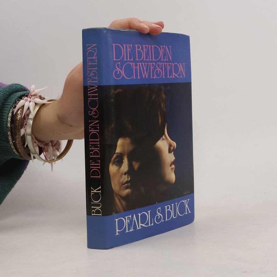 Pearl S. Buck Die Beiden Schwestern