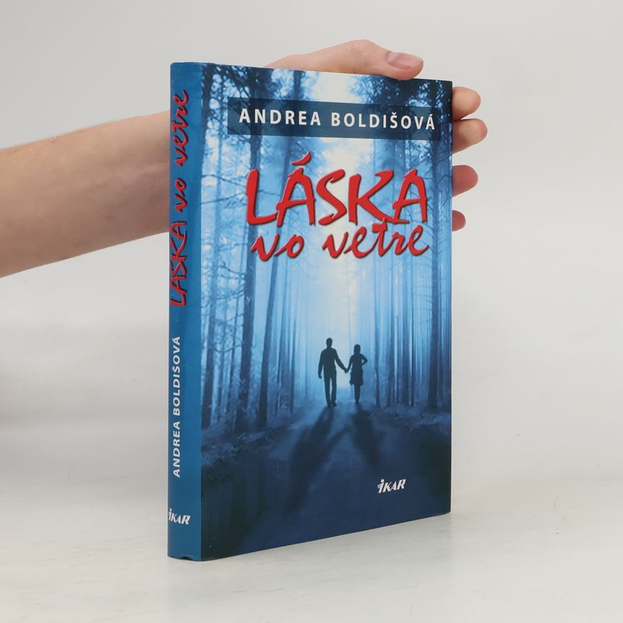 Andrea Boldišová Láska vo vetre