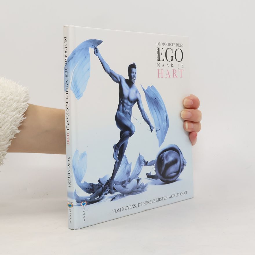 Tom Nuyens De mooiste reis: van het ego naar je hart