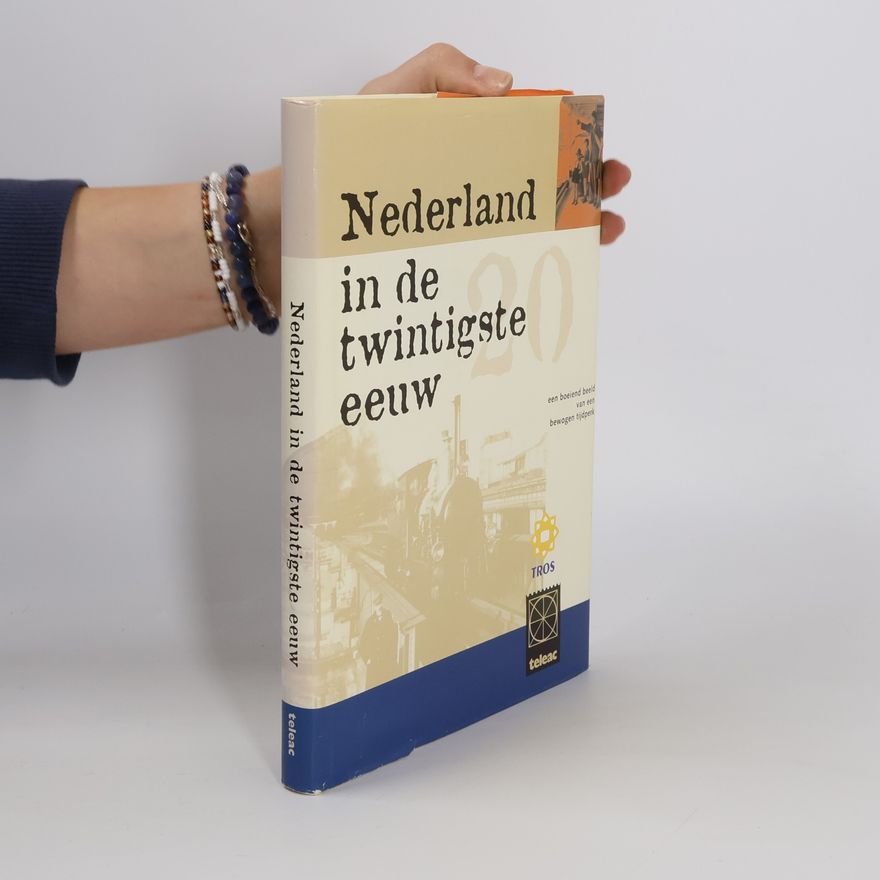 Unknown Author Nederland in de twintigste eeuw