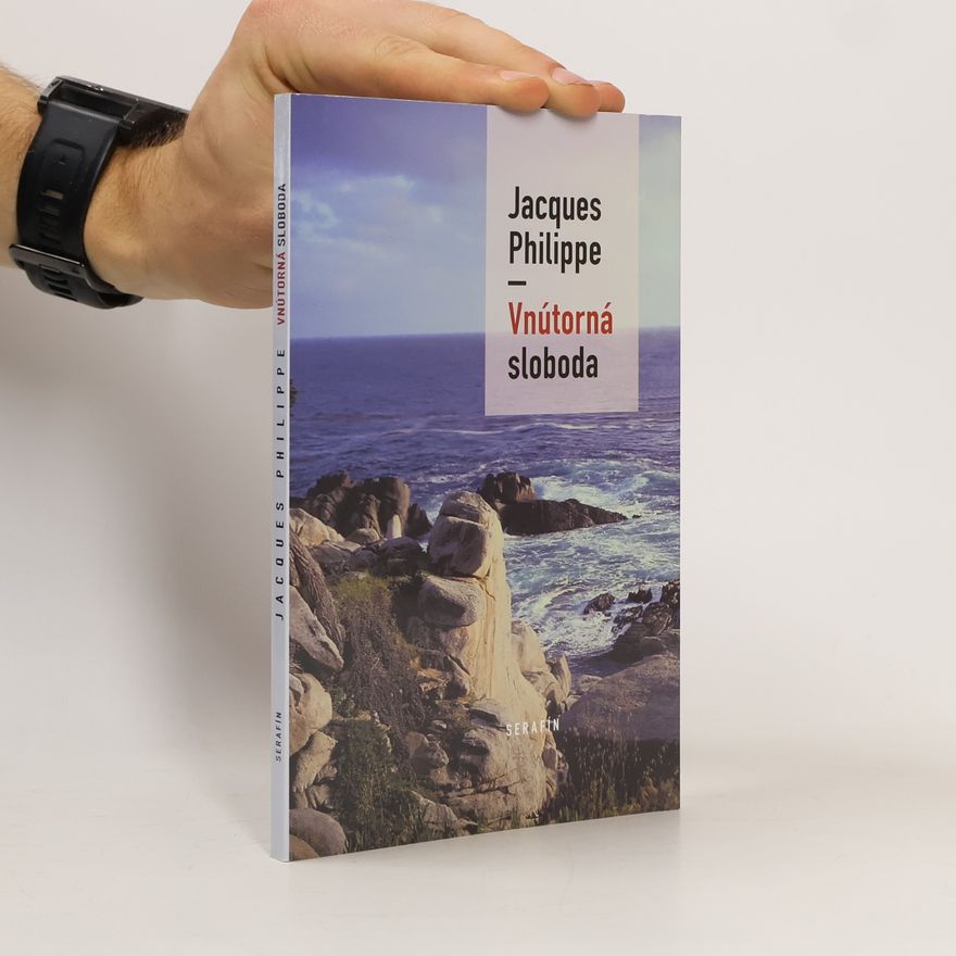 Jacques-Philippe Saint-Gérand Vnútorná sloboda