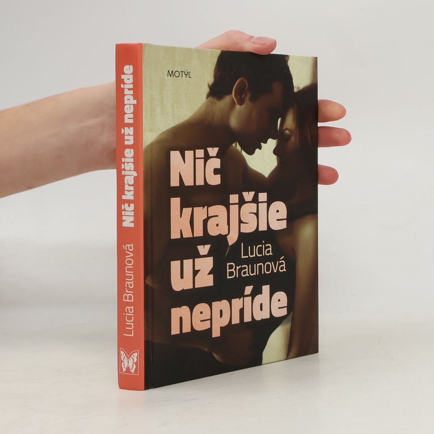 Lucia Braunová Nič krajšie už nepríde