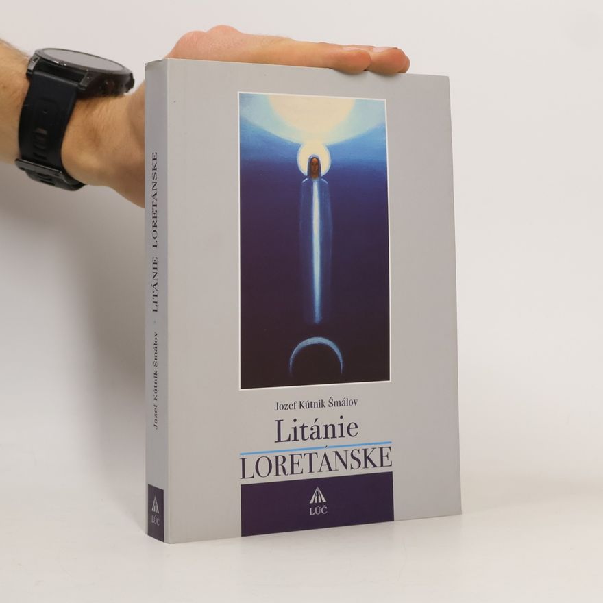 Jozef Kútnik Šmálov Litánie Loretánske