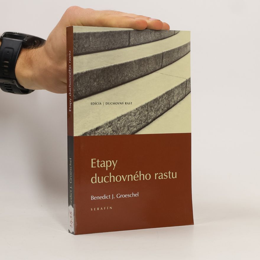 Benedict J. Groeschel Etapy duchovného rastu