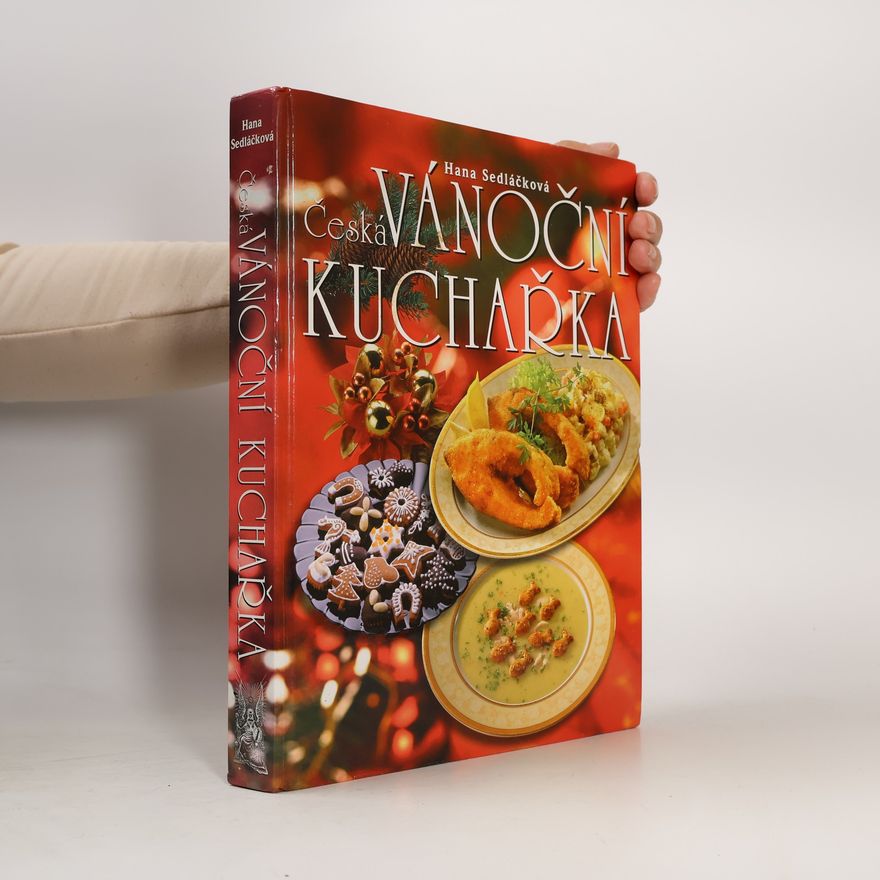 Hana Sedláčková Česká vánoční kuchařka