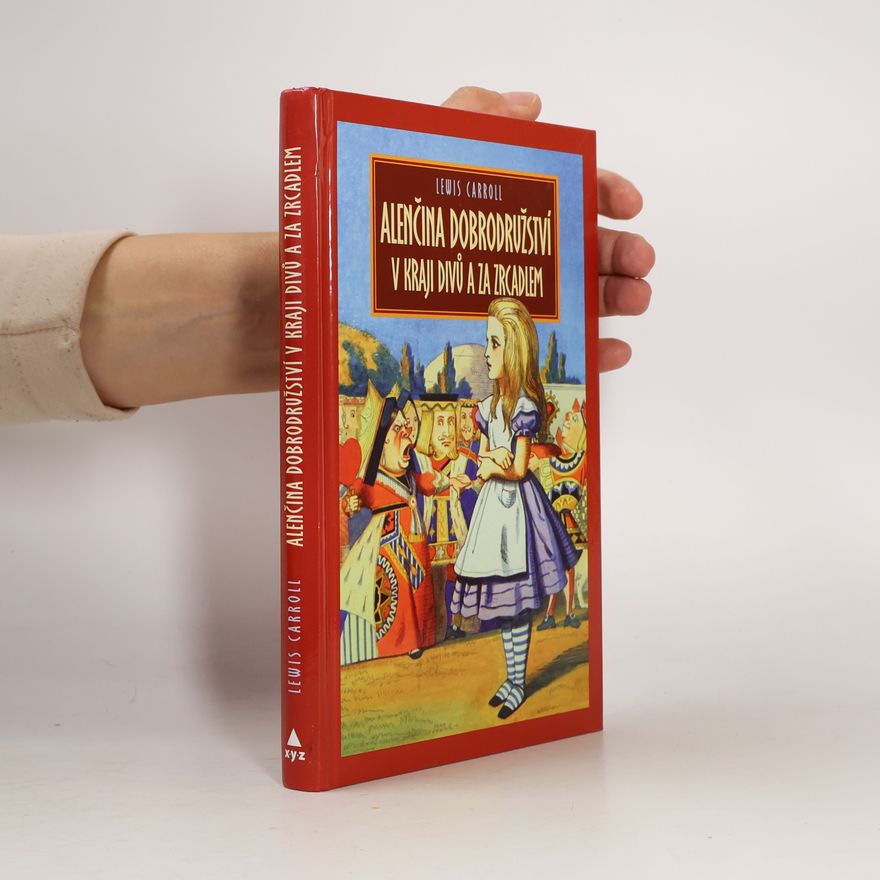 Lewis Carroll Alenčina dobrodružství v kraji divů za zrcadlem