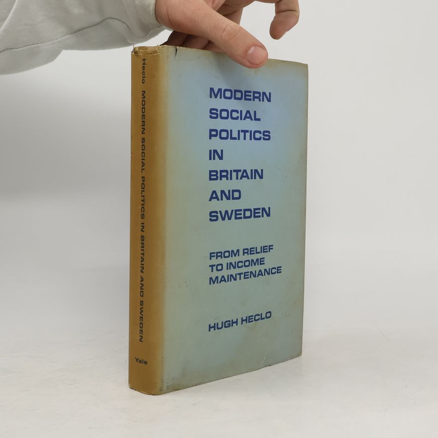 Hugh Heclo Modern Social Politics in Britain and Sweden