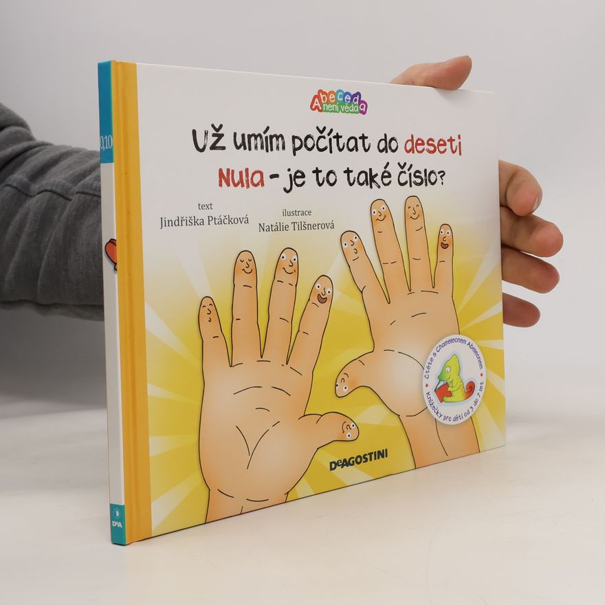 Jindřiška Ptáčková Už umím počítat do deseti. Nula - je to také číslo.