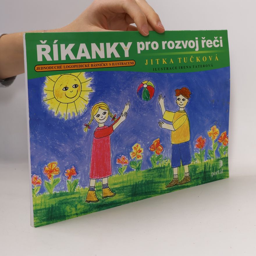 Irena Taterová Říkanky pro rozvoj řeči: Jednoduché logopedické básničky s ilustracemi