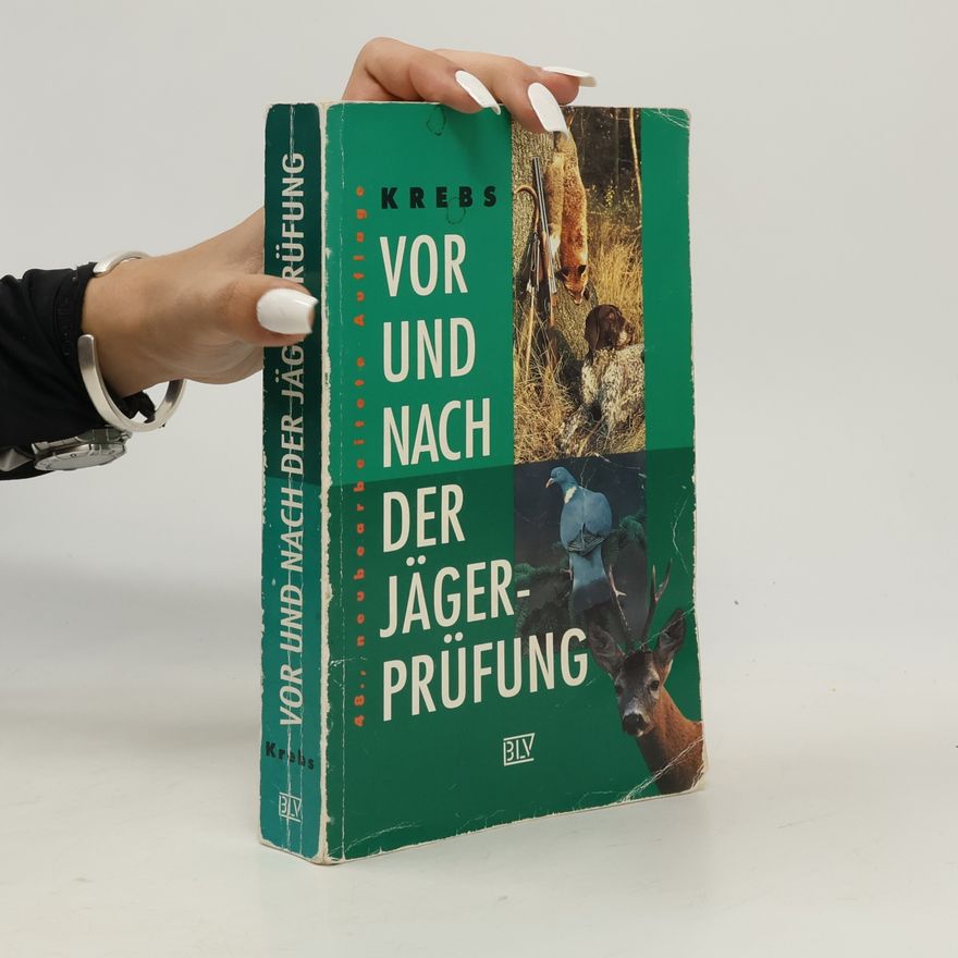 Herbert Krebs Vor und nach der Jägerprüfung