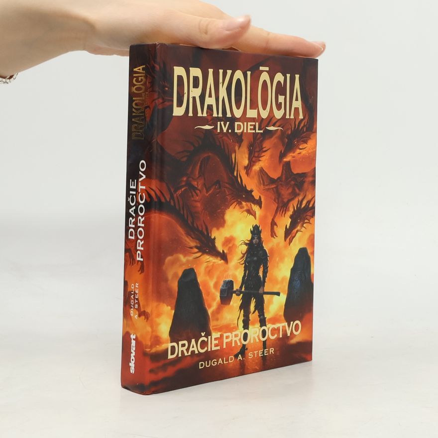 Dugald A. Steer Dračie proroctvo (IV. diel)