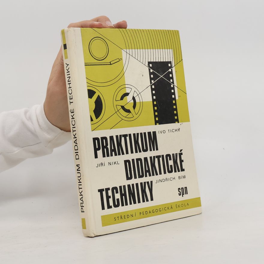 Jindřich Bím Praktikum didaktické techniky