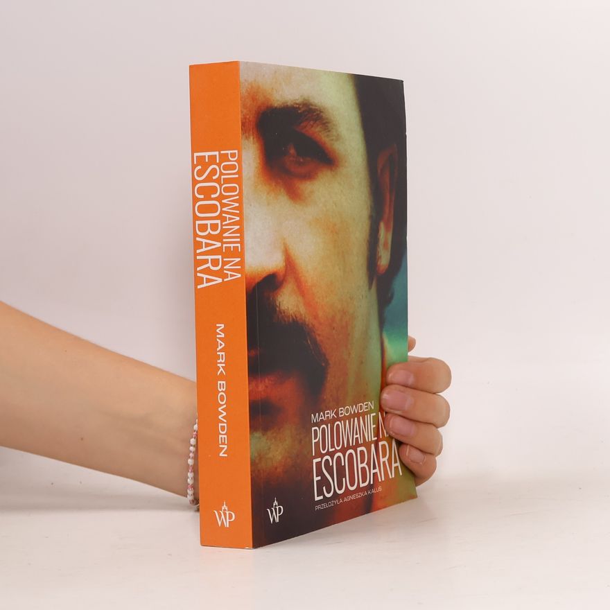 Mark Bowden Polowanie na Escobara