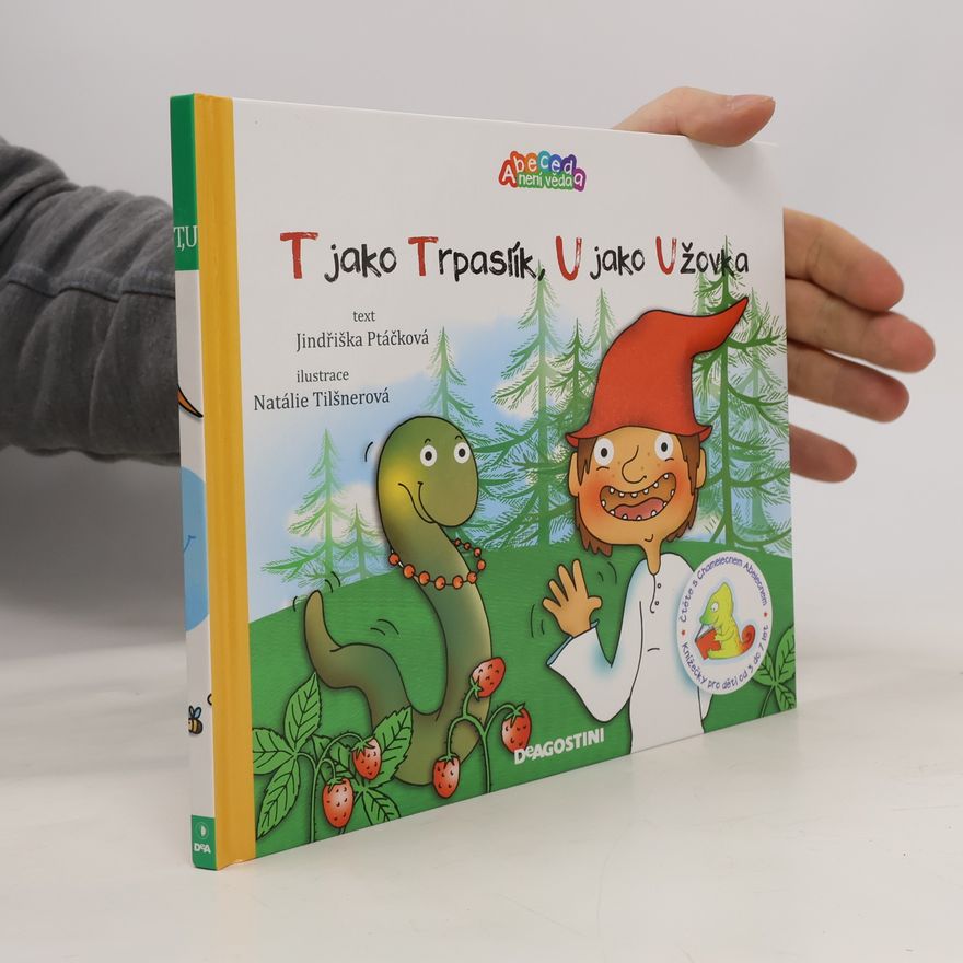 Jindřiška Ptáčková T jako trpaslík,U jako užovka