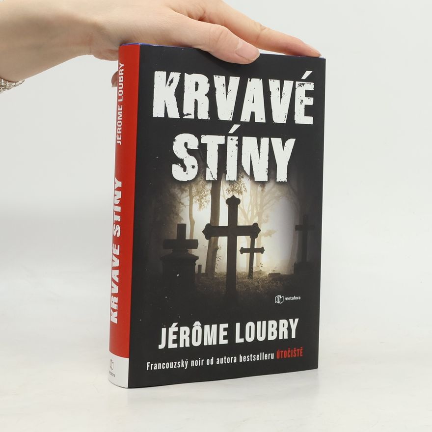 Jérôme Loubry Krvavé stíny