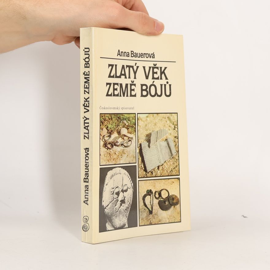 Anna Bauerová Zlatý věk země Bójů