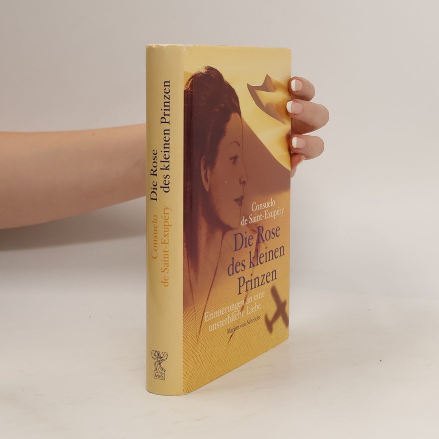 Consuelo de Saint Exupéry Die Rose des kleinen Prinzen