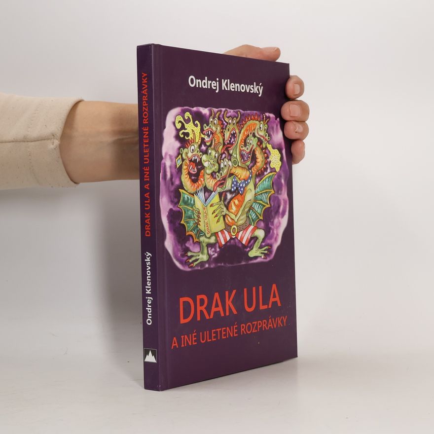 Ondrej Klenovský Drak Ula a iné uletené rozprávky