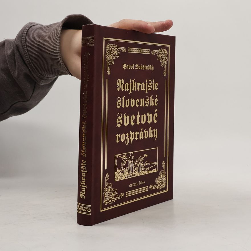 Pavol Dobšinský Najkrajšie slovenské svetové rozprávky