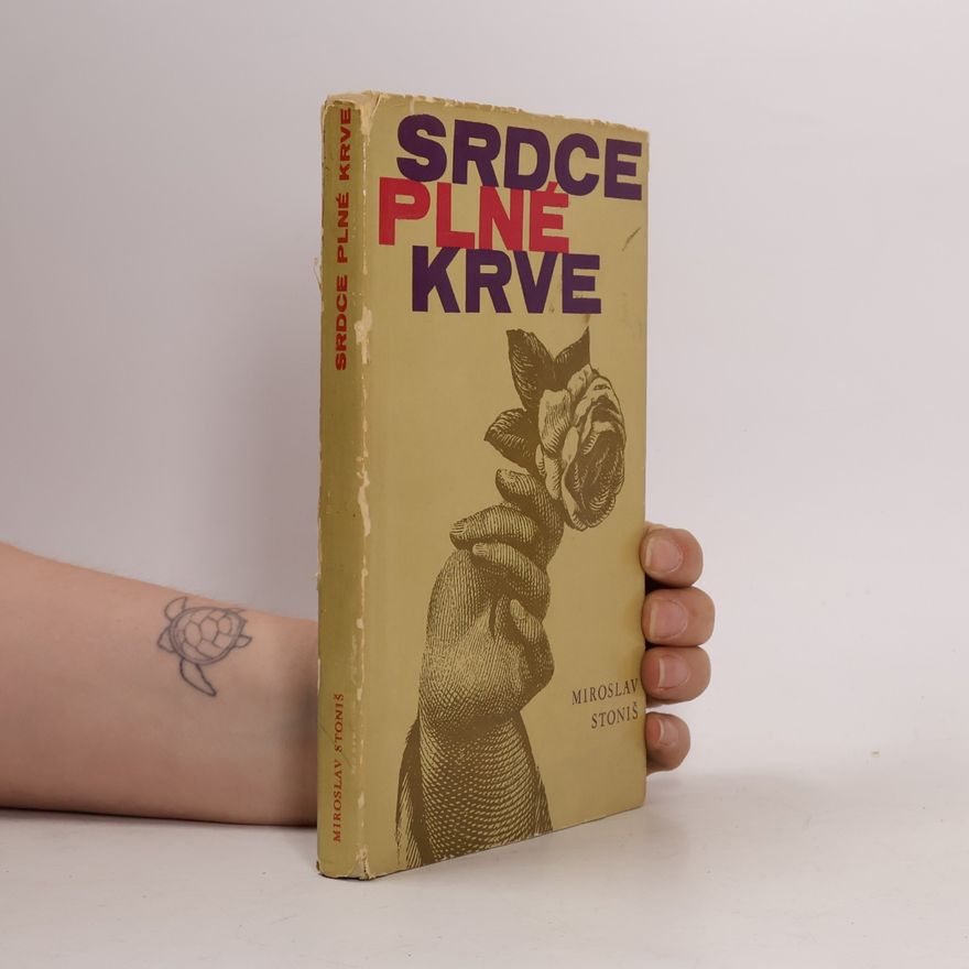 Miroslav Stoniš Srdce plné krve