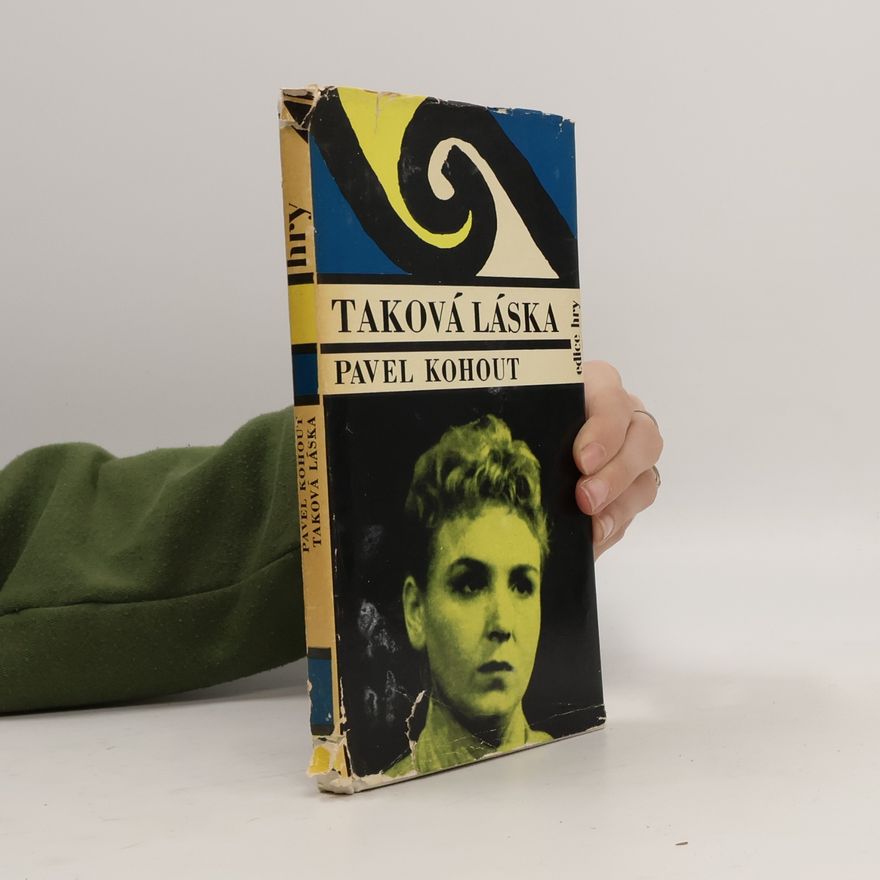 Pavel Kohout Taková láska