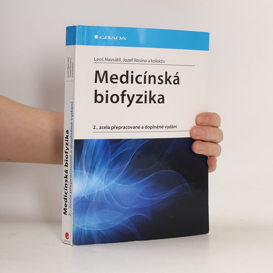 Leoš Navrátil Medicínská biofyzika