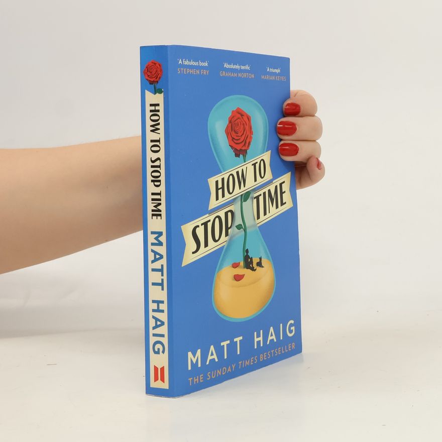 Matt Haig How to Stop Time