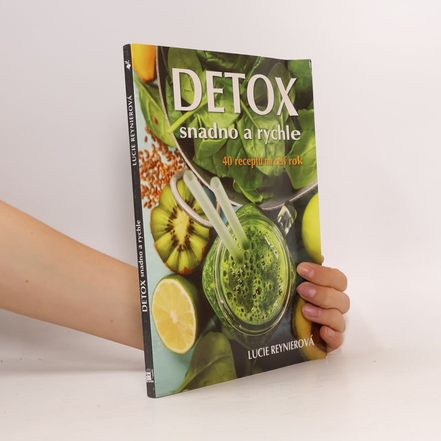 Lucie Reynier Detox: 40 receptů na celý rok
