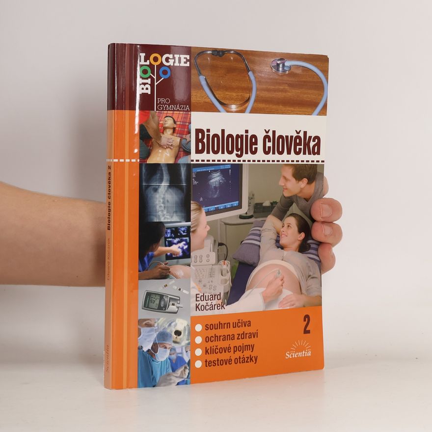 Eduard Kočárek Biologie člověka 2. Souhrn učiva, ochrana zdraví, klíčové pojmy, testové otázky
