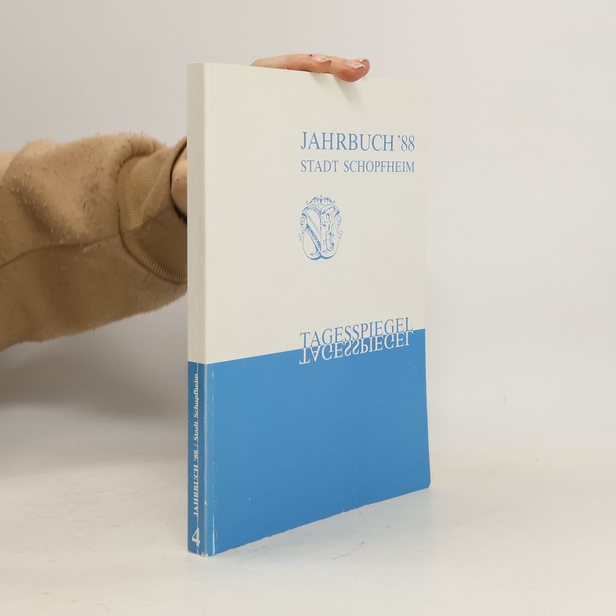Heinz Strütt Jahrbuch ’88. Stadt Schopfheim