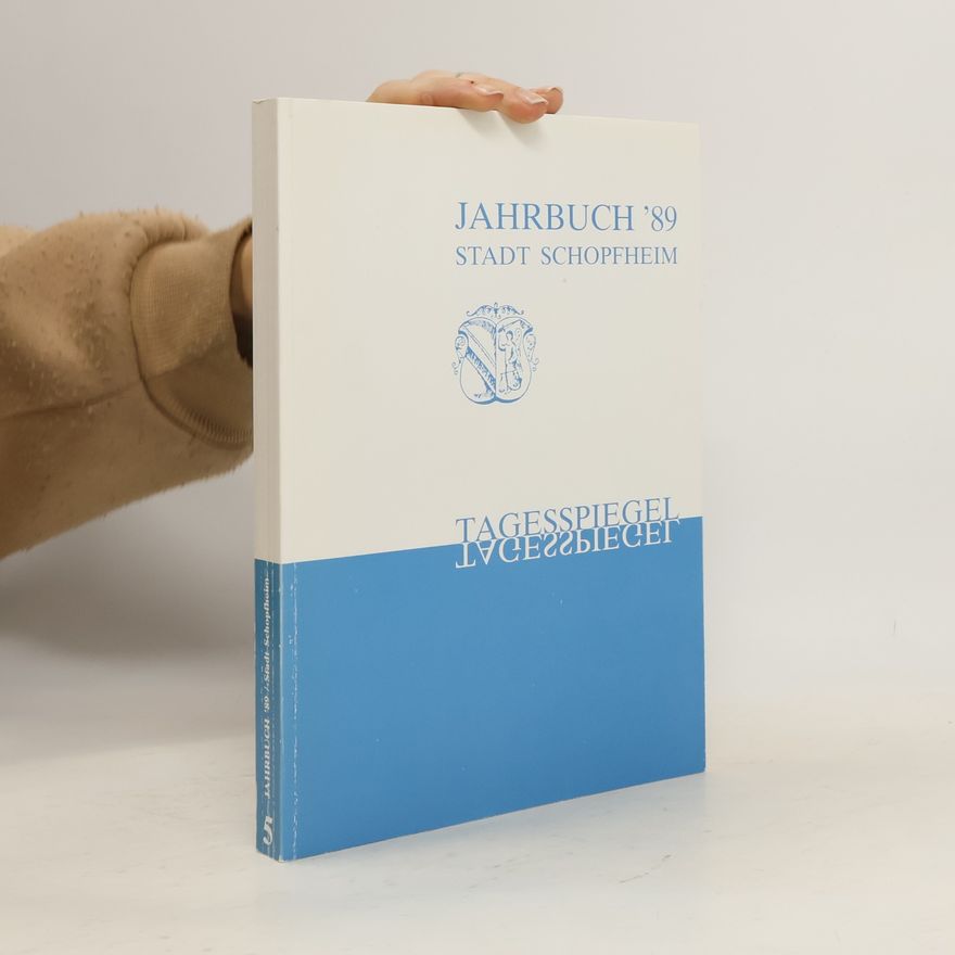 Heinz Strütt Jahrbuch ’89. Stadt Schopfheim
