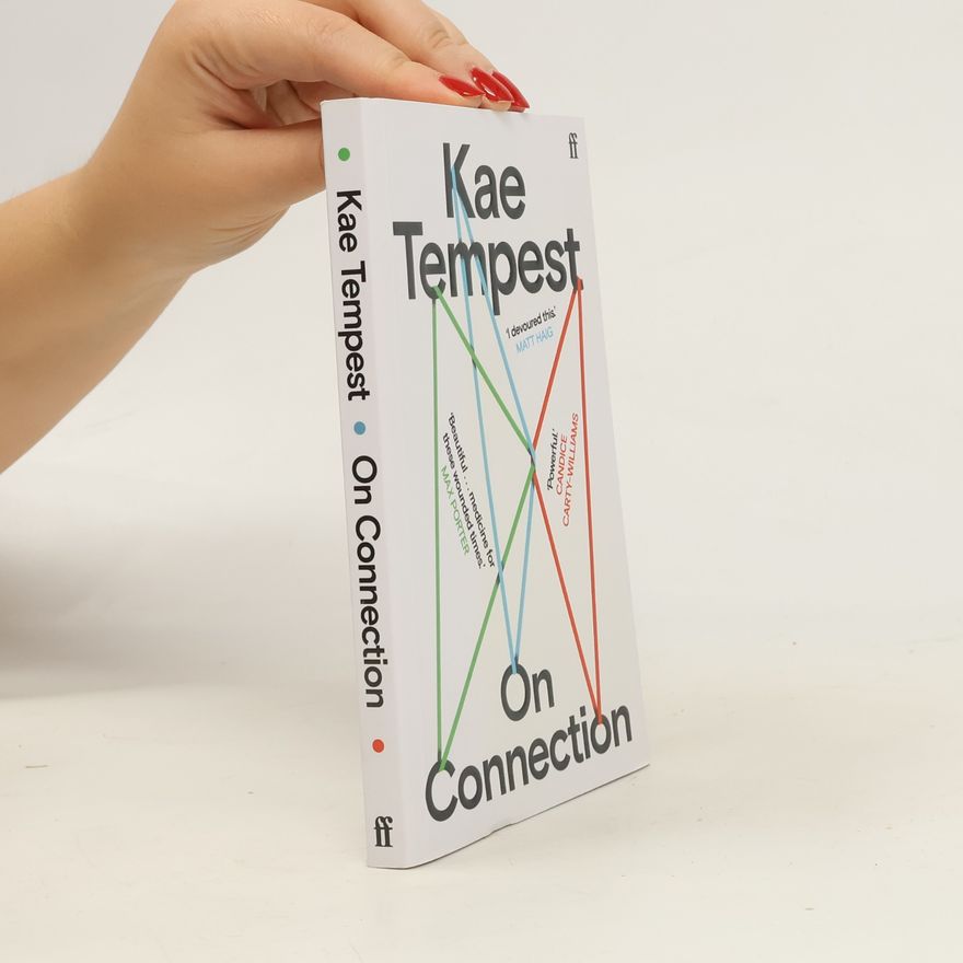 Kate Tempest On Connection