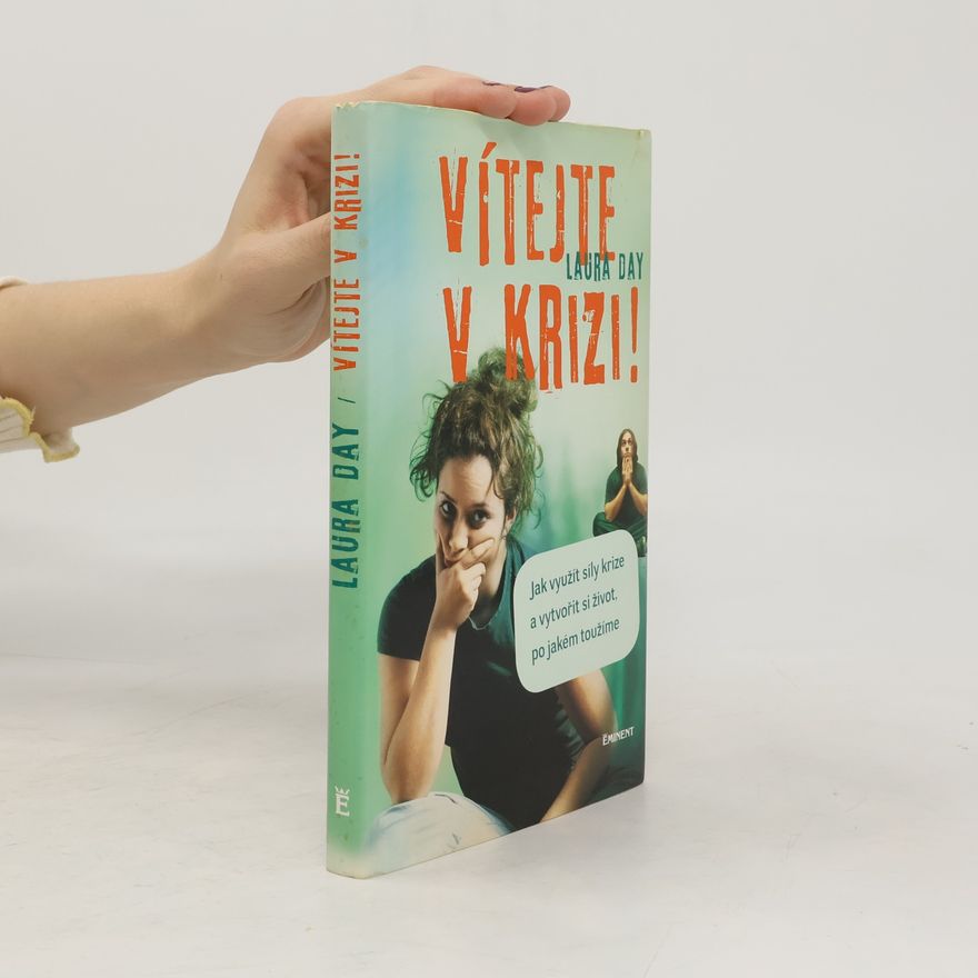 Laura Day Vítejte v krizi!