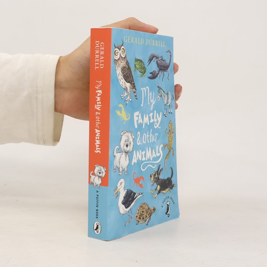 Gerald Durrell My family & other animals
