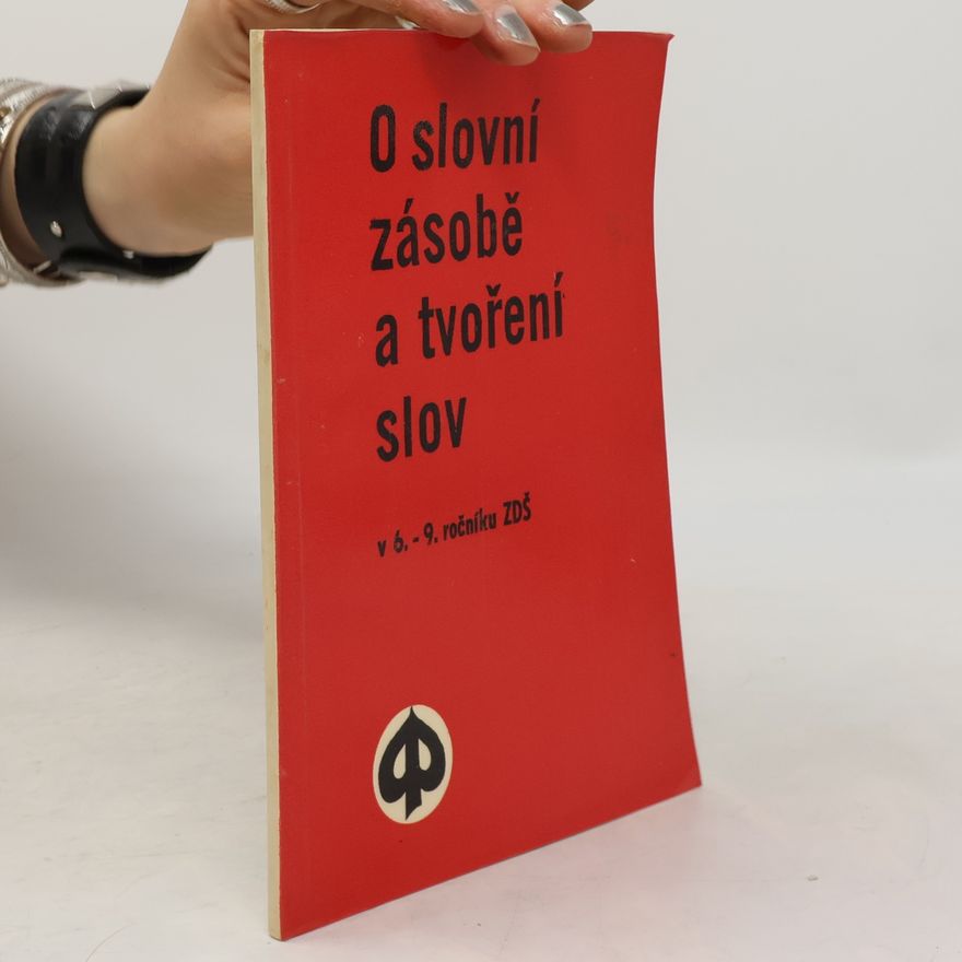 Přemysl Hauser O slovní zásobě a tvoření slov v 6.-9. ročníku ZDŠ
