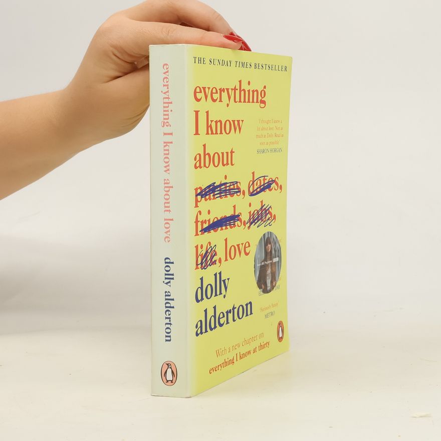 Dolly Alderton Everything I know about love