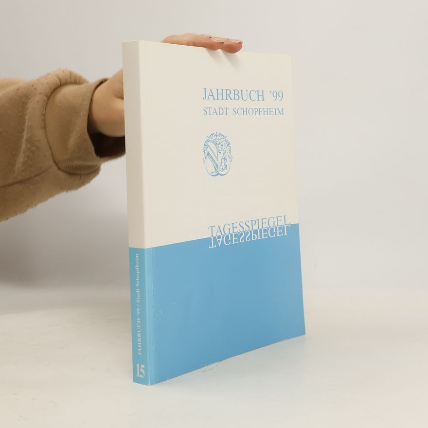 Autorenkollektiv Jahrbuch '99. Stadt Schopfheim