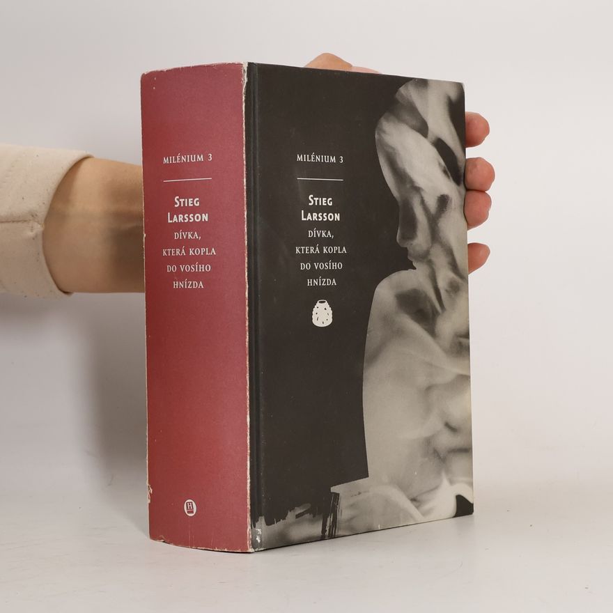Stieg Larsson Dívka, která kopla do vosího hnízda