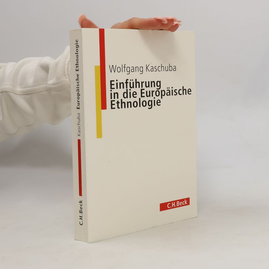 Wolfgang Kaschuba Einführung in die europäische Ethnologie