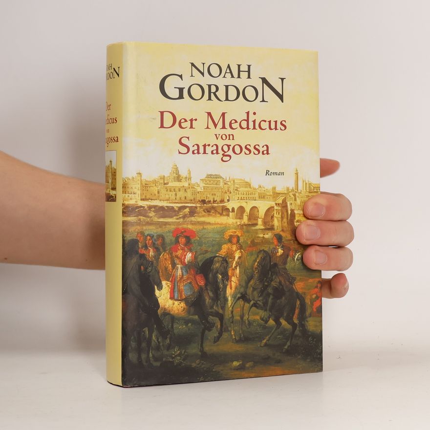 Noah Gordon Der Medicus von Saragossa