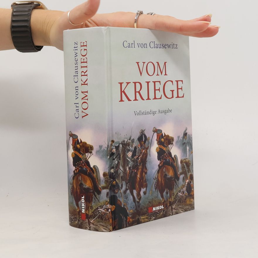 Carl von Clausewitz Vom Kriege