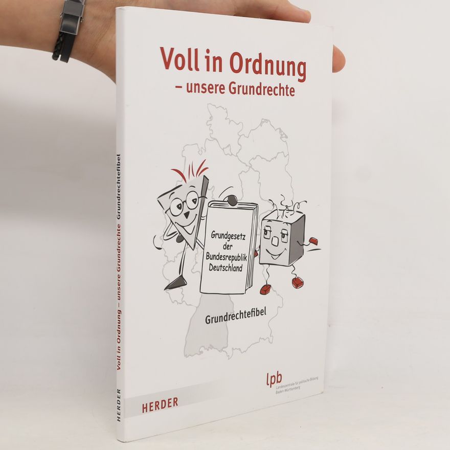 Helga Ritter Voll in Ordnung - unsere Grundrechte