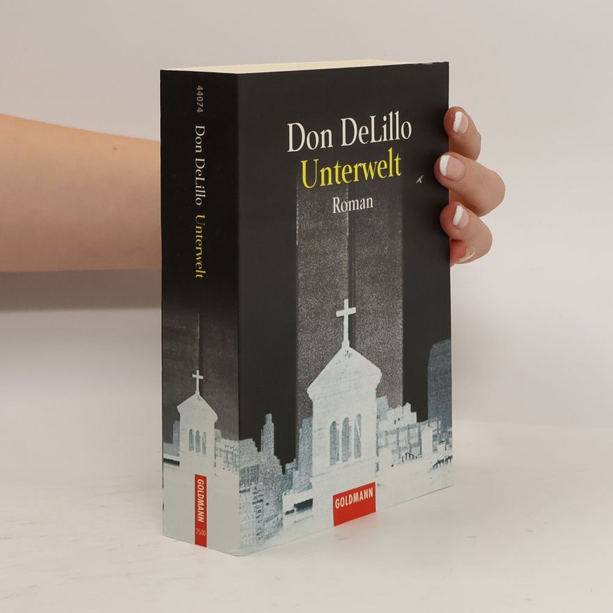Don DeLillo Unterwelt
